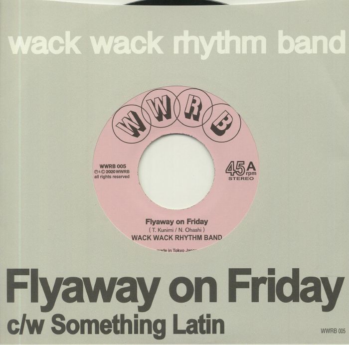 Wack Wack Rhythm Band Flyaway On Friday