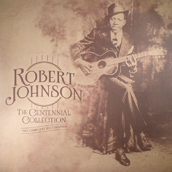 Robert Johnson The Centennial Collection (remastered) (Record Store Day 2017)