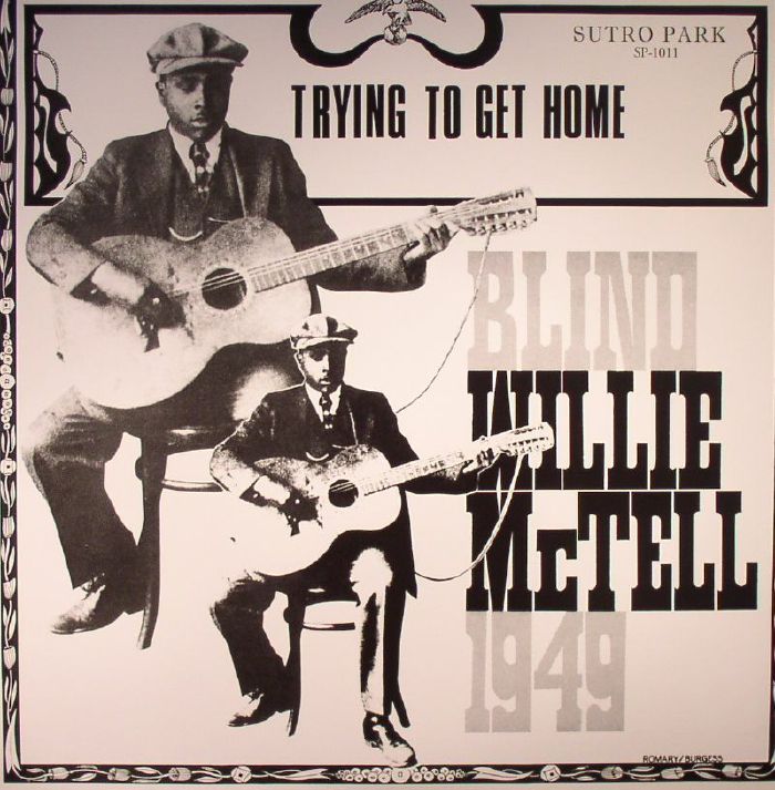 Blind Willie Mctell Trying To Get Home