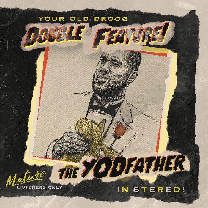Your Old Droog The Yodfather/The Shining