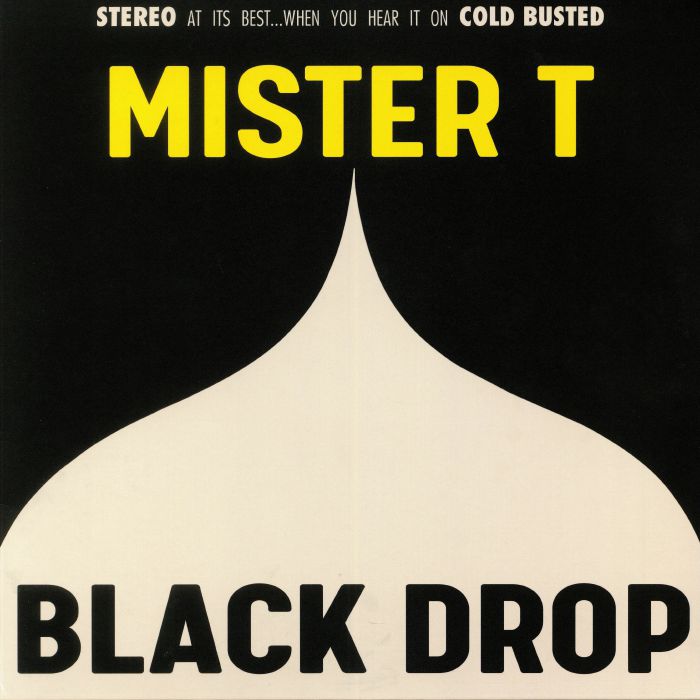 Mister T Black Drop