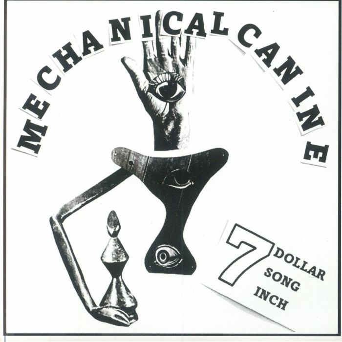 Mechanical Canine 7 Dollar 7 Song 7 Inch