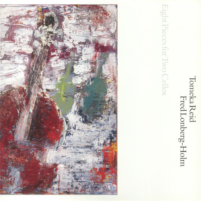 Tomeka Reid | Fred Longberg Holm Eight Pieces For Two Cellos