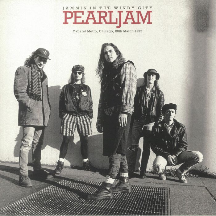 Pearl Jam Jammin In The Windy City: Cabaret Metro Chicago 28th March 1992