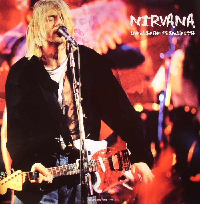 Nirvana Live At The Pier 48 Seattle December 13 1993