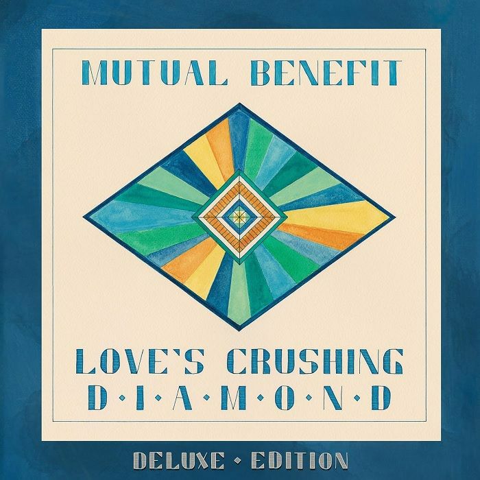 Mutual Benefit Loves Crushing Diamond (Deluxe Edition)