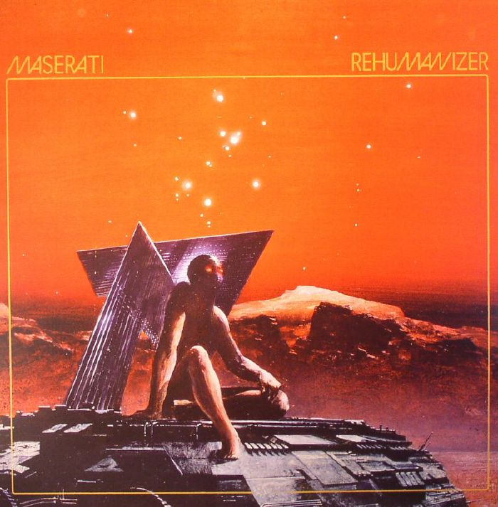 Maserati – Rehumanizer vinyl cover
