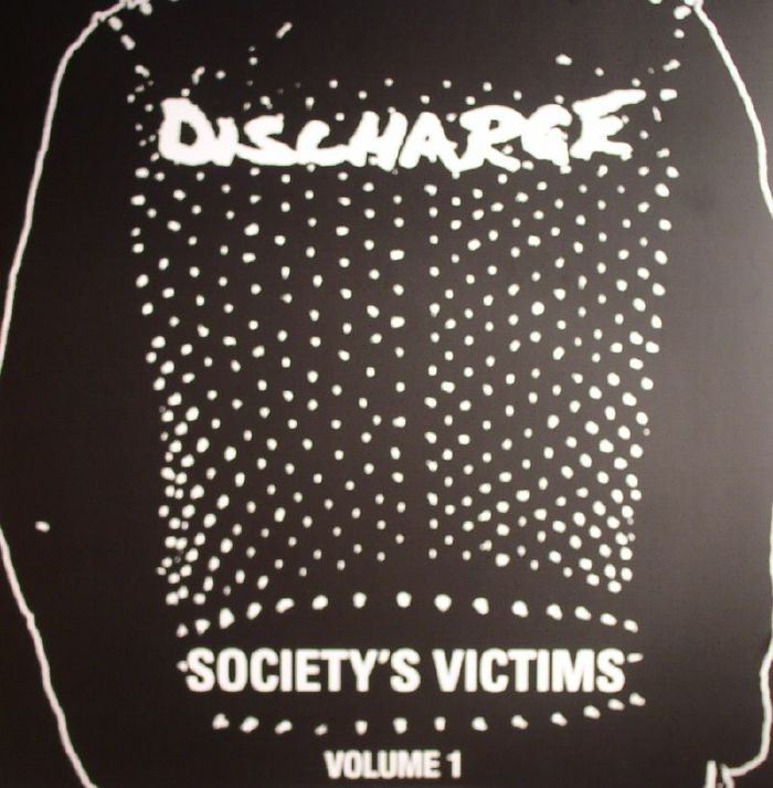 Discharge Societys Victims Volume 1