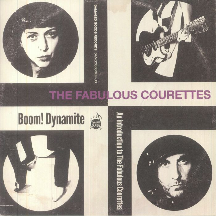 The Fabulous Courettes Boom! Dynamite (An Introduction To The Courettes)
