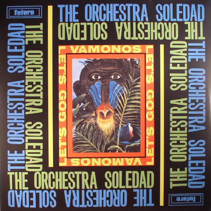 The Orchestra Soledad Vamonos (reissue)