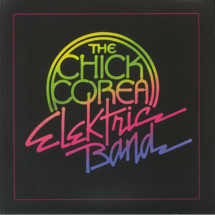 The Chick Corea Elektric Band Vinyl