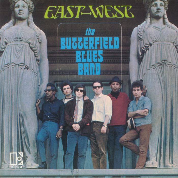 The Butterfield Blues Band East West