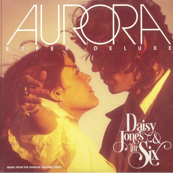 Daisy Jones and The Six Aurora (Super Deluxe Edition)