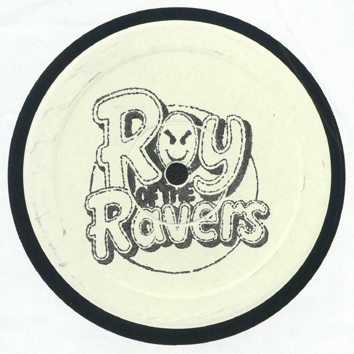 Roy Of The Ravers You Dont