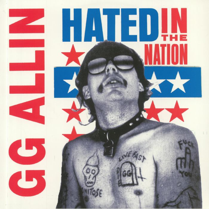 Gg Allin Hated In The Nation