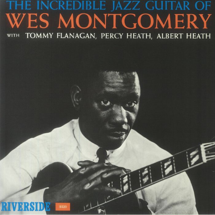 Wes Montgomery The Incredible Jazz Guitar Of Wes Montgomery