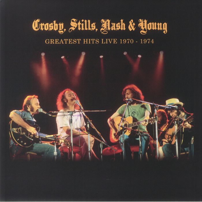 Crosby Stills Nash and Young Greatest Hits Live 1970