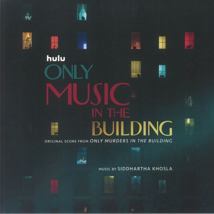 Siddhartha Khosla Only Music In The Building (Soundtrack)