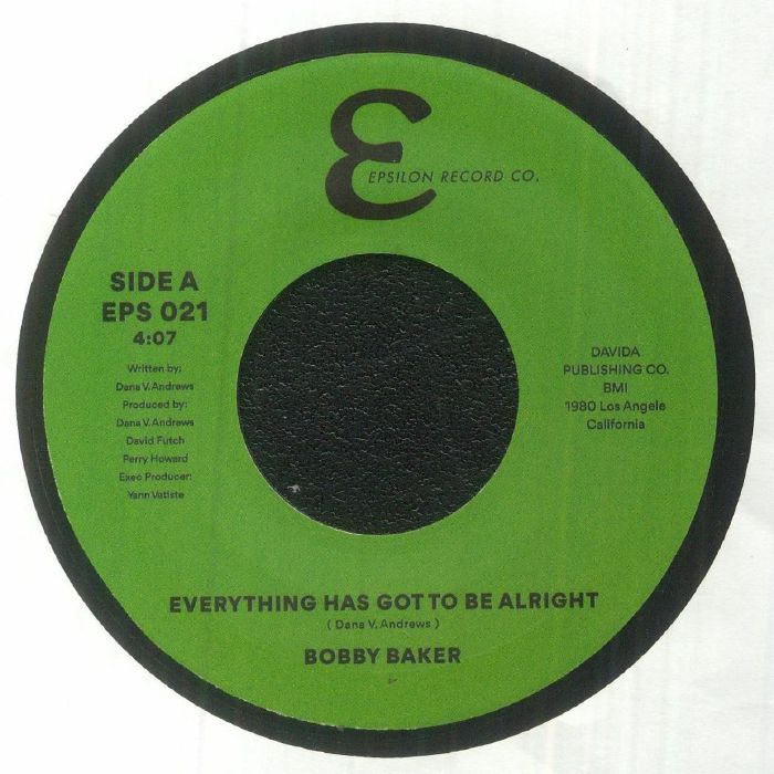 Bobby Baker Everything Has Got To Be Alright
