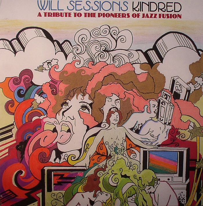 Will Sessions Kindred: A Tribute To The Pioneers Of Jazz Fusion