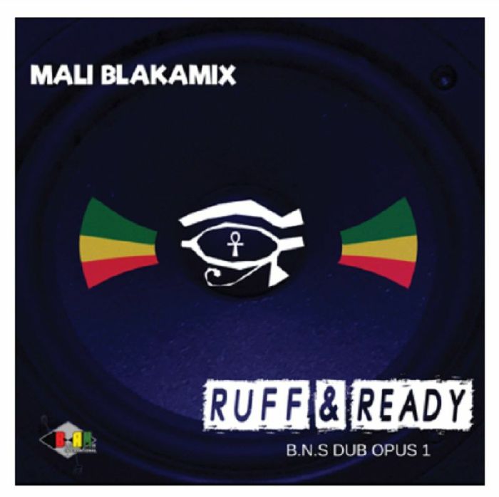 Mali Blakamix Ruff and Ready Bns Dub Opus 1