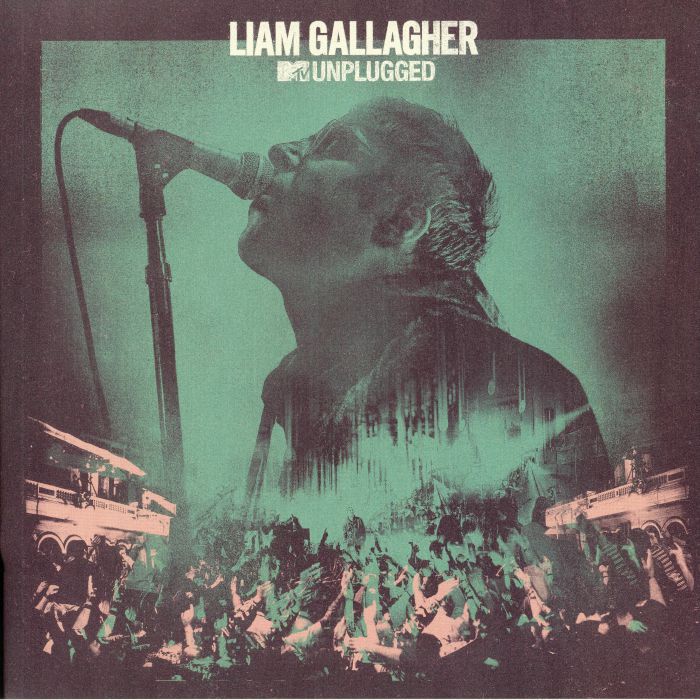 Liam Gallagher – MTV Unplugged vinyl cover