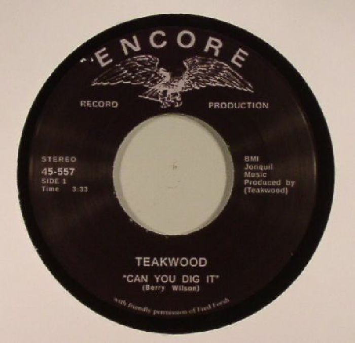 Teakwood Can You Dig It