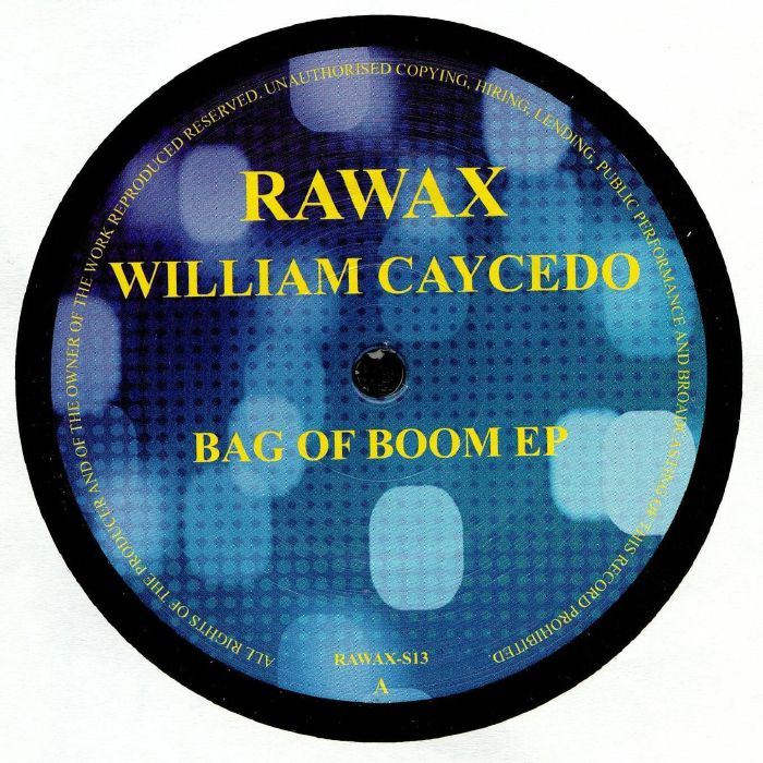 William Caycedo Bag Of Boom EP
