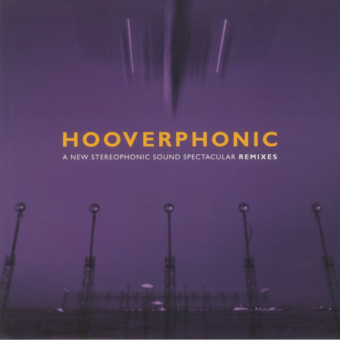 Hooverphonic A New Stereophonic Sound Spectacular (remixes) (Record Store Day 2021)