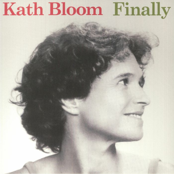 Kath Bloom Finally (2023 Edition)