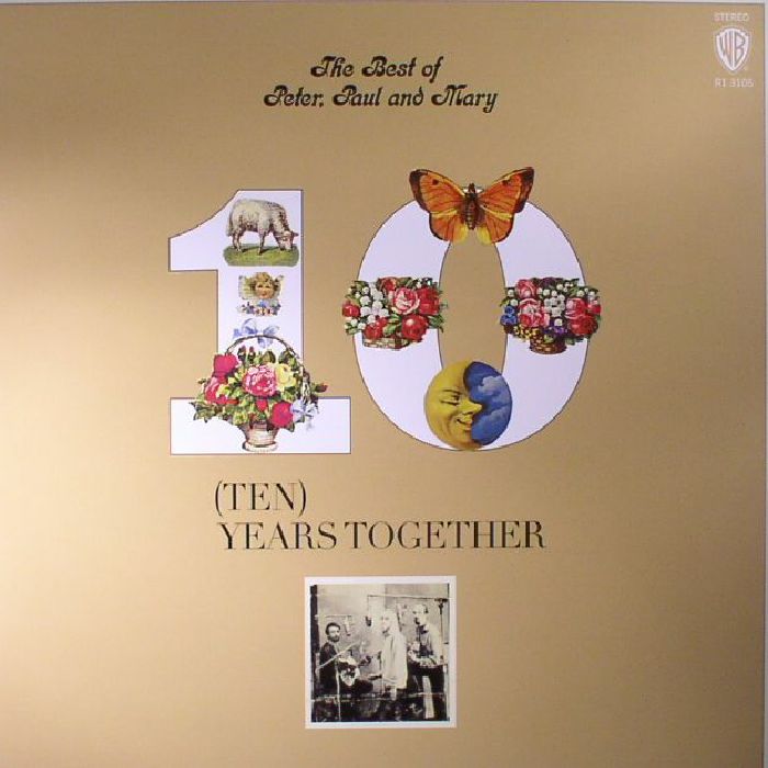 Peter Paul and Mary The Best Of Peter Paul and Mary: Ten Years Together (reissue)