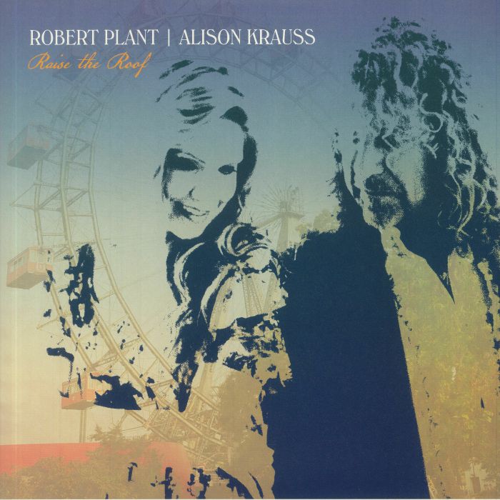 Robert Plant | Alison Krauss – Raise The Roof vinyl cover