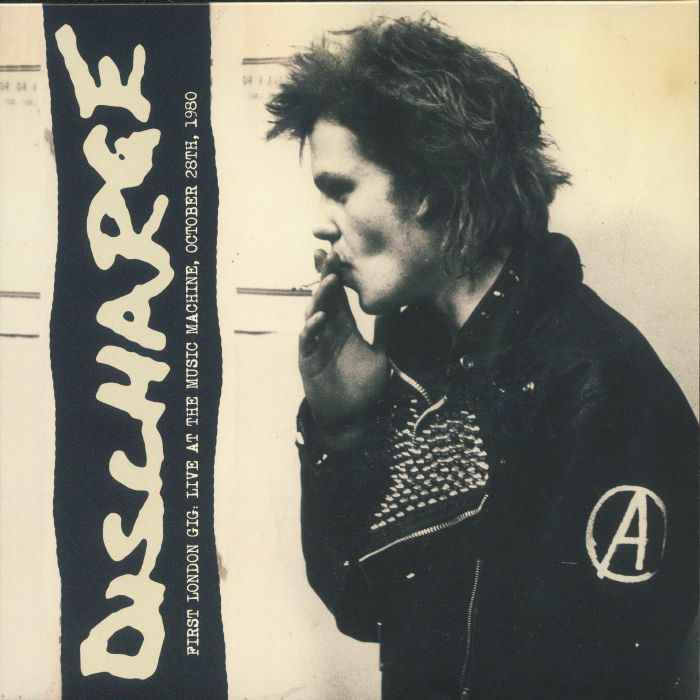 Discharge – First London Gig: Live At The Music Machine October 28th 1980 vinyl cover