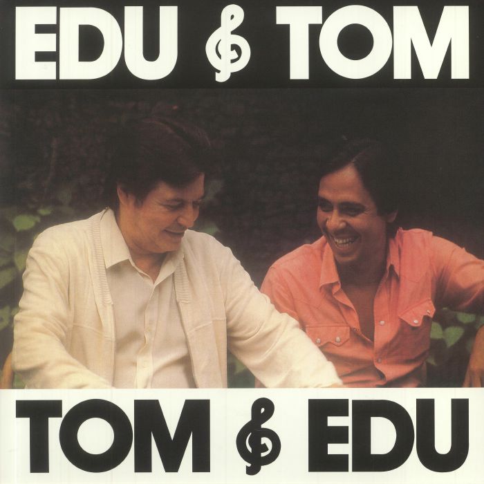 Edu Lobo | Anton Jobim Edu and Tom