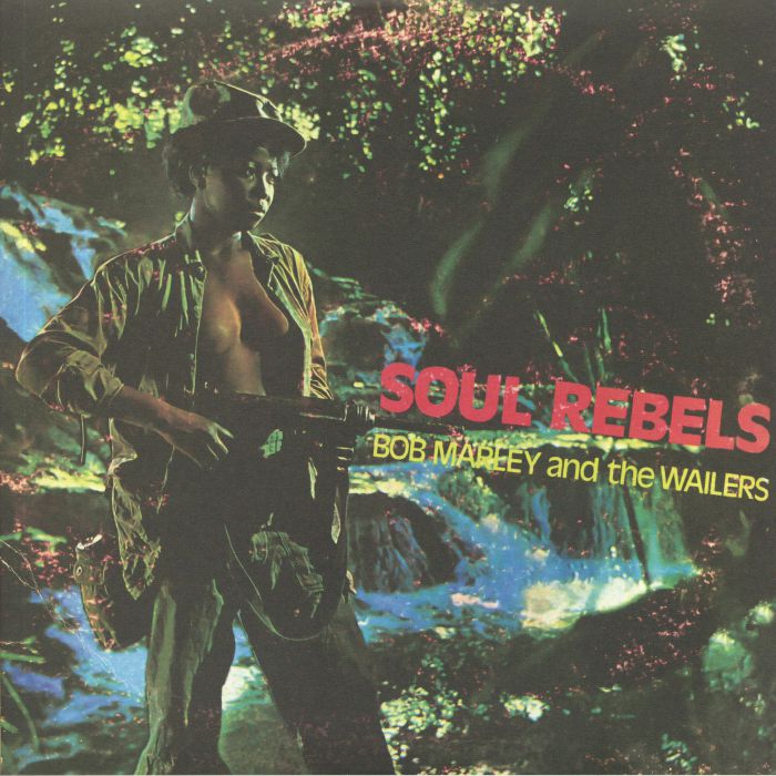 Bob Marley and The Wailers Soul Rebels