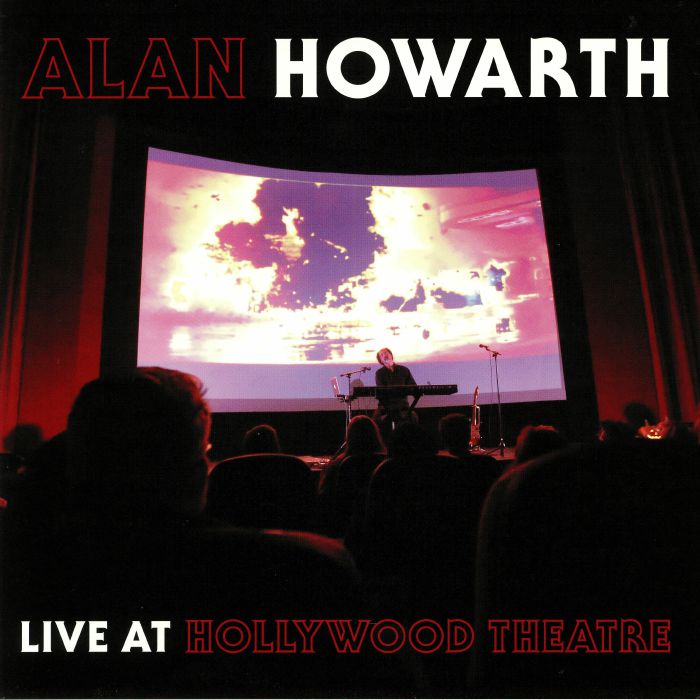 Alan Howarth Live At Hollywood Theatre