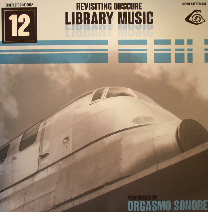 Orgasmo Sonore Revisiting Obscure Library Music