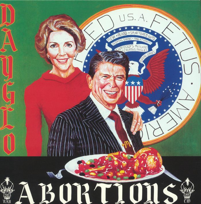 Dayglo Abortions Feed Us A Fetus (30th Anniversary Edition)