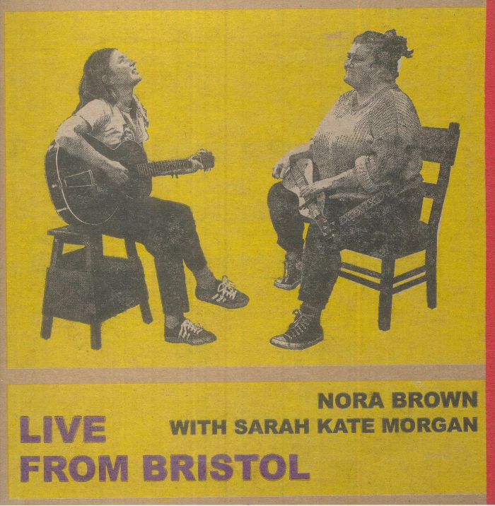 Nora Brown | Sarah Kate Morgan Live From Bristol