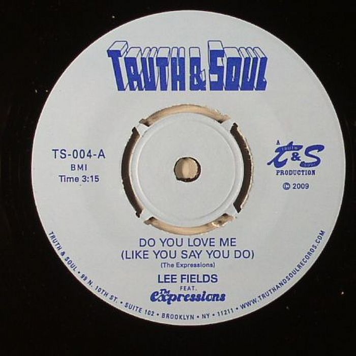 Lee Fields | The Expressions Do You Love Me (Like You Say You Do)