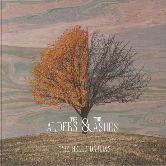 The Hello Darlins The Alders and The Ashes