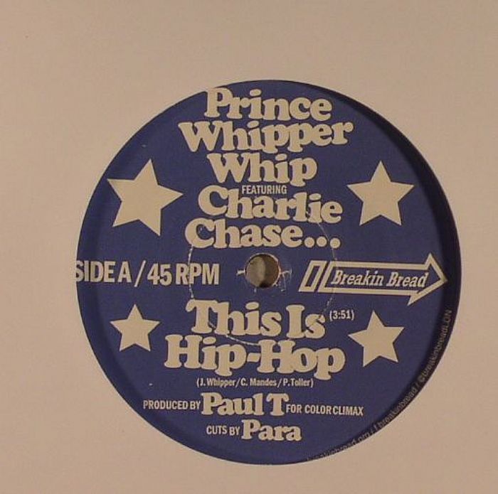 Prince Whipper Whip Feat Charlie Chase This Is Hip Hop