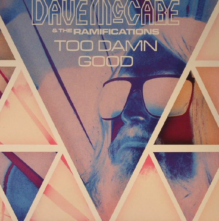 Dave Mccabe and The Ramifications Too Damn Good