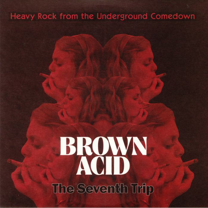 Various Artists Brown Acid: The Seventh Trip (Heavy Rock From The Underground Comedown)