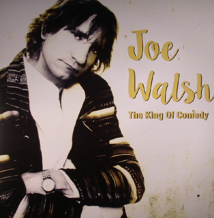 Joe Walsh King Of Comedy
