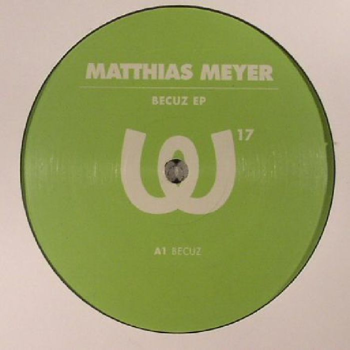Matthias Meyer Becuz EP