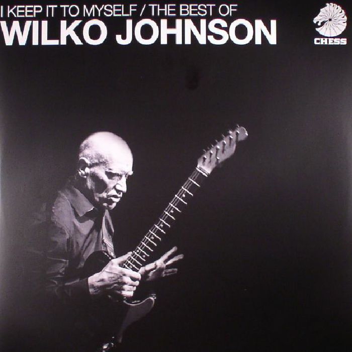 Wilko Johnson I Keep It To Myself: The Best Of Wilko Johnson