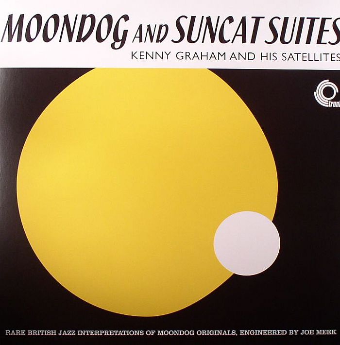 Kenny Graham & His Satellites Moondog and Suncat Suites