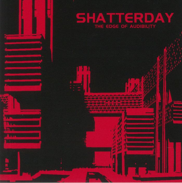 Shatterday The Edge Of Audibility