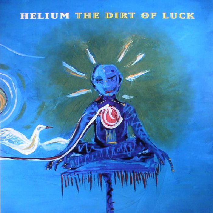 Helium The Dirt Of Luck (remastered)